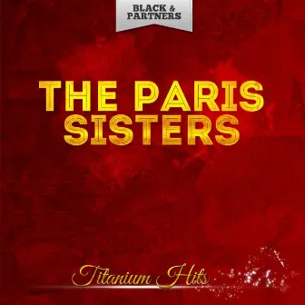 Titanium Hits by The Paris Sisters