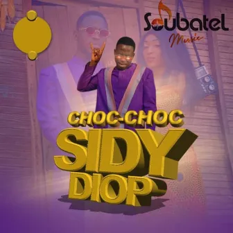 Choc Choc by Sidy Diop