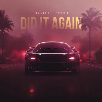 Did It Again by Eric James