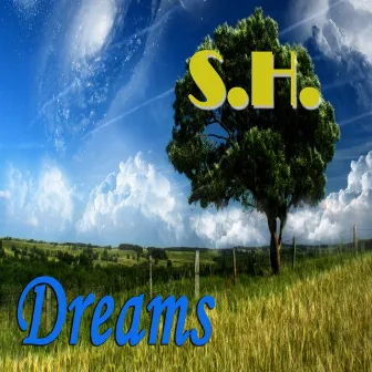 Dreams by S.H.