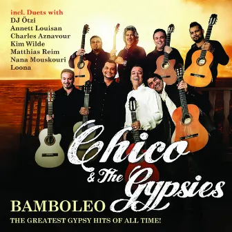 Bamboleo - The Greatest Gypsy Hits of All Time by Chico & The Gypsies