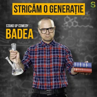 Stricăm O Generație by Dan Badea