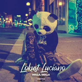 Hella Hella by Lokust Luciano