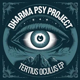 Tertius Oculus EP by Dharma Psy Project