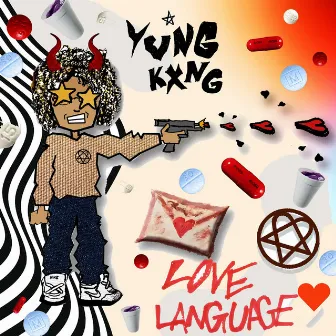 Love Langauge! by YUNG KXNG