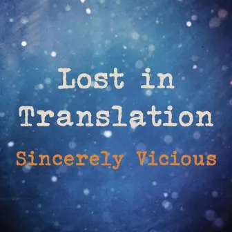 Lost in Translation by Sincerely Vicious