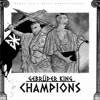 Champions by Gebrüder King