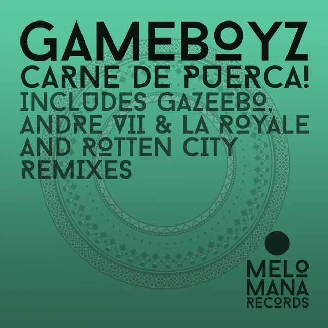 Carne de Puerca - Andre VII & La Royale Remix