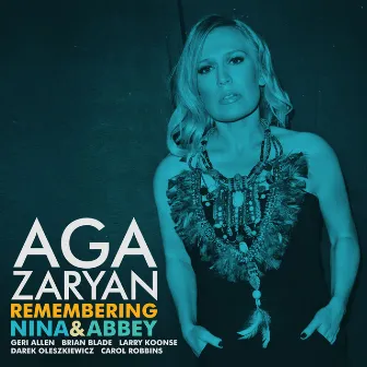 Remembering Nina and Abbey by Aga Zaryan