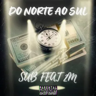 Do Norte ao Sul by Sub