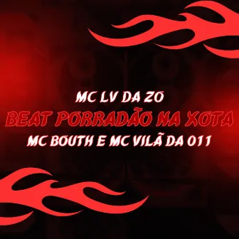 Beat Porradão na Xota by MC Vilã da 011