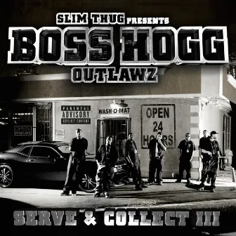 Serve & Collect 3 by Boss Hogg Outlawz