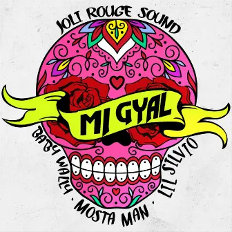 Mi Gyal by Joli Rouge Sound