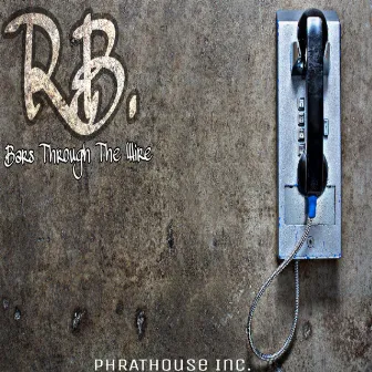 Bars Through The Wire by R.B.