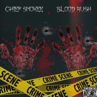 BloodRush by Chief Smokee