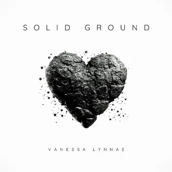 Solid Ground by Vanessa Lynnae