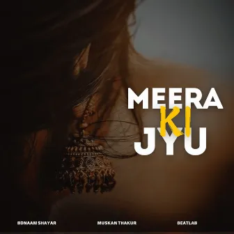 Meera Ki Jyu by Beatlab