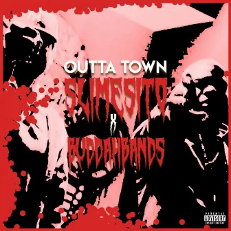 Outta Town by Buddah Bands