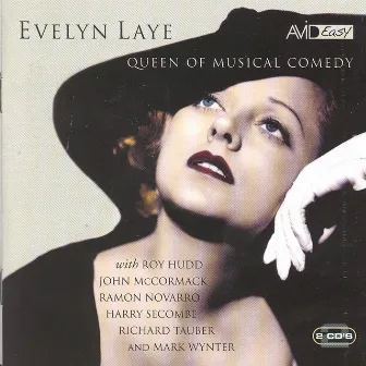 Queen Of Musical Comedy (Digitally Remastered) by Evelyn Laye