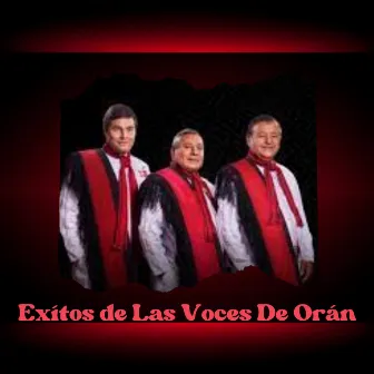 Exítos de Las Voces De Orán by Las Voces De Orán