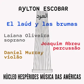 El Laúd Y Las Brumas by Aylton Escobar