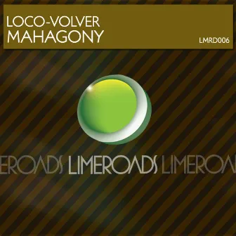 Mahagony by Loco-Volver