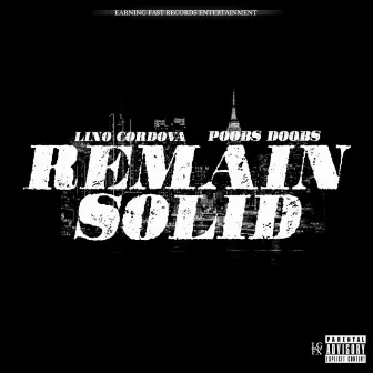 Remain Solid by Lino Cordova