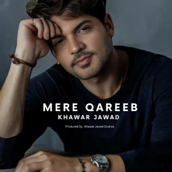 Mere Qareeb by Khawar Jawad