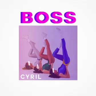 Boss by CYRIL