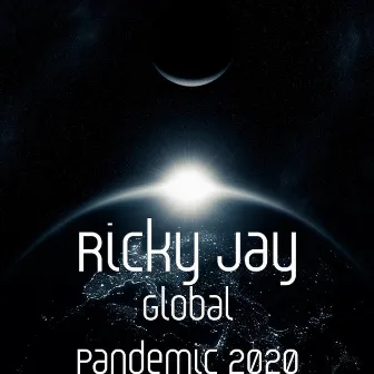 Global Pandemic 2020 by Ricky Jay