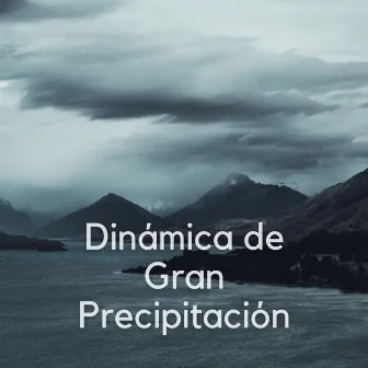 Dinámica De Gran Precipitación by Espacio vacio