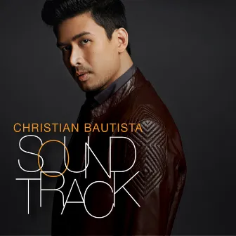 Soundtrack by Christian Bautista