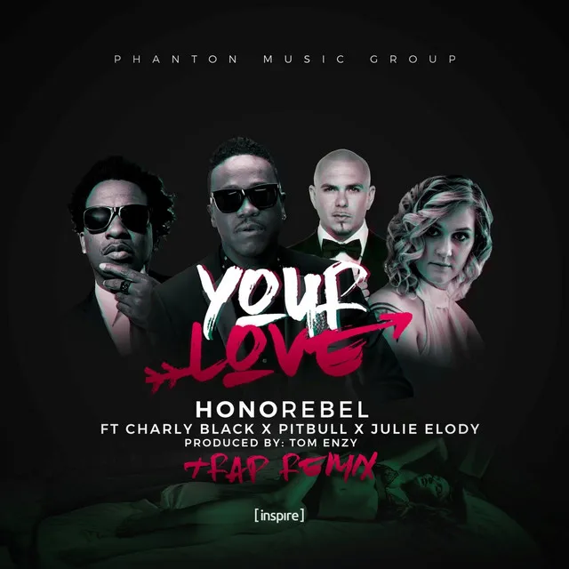 Your Love (feat. Charly Black, Pitbull & Julie Elody) [Tom Enzy Trap Remix]