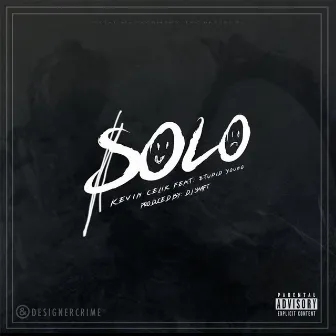 Solo (feat. Stupid Young) by Kevin Celik