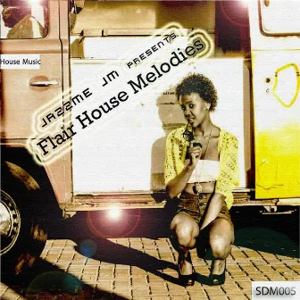 Flair House Melodies by Jazzme Jm