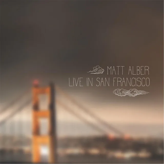 Matt Alber Live in San Francisco