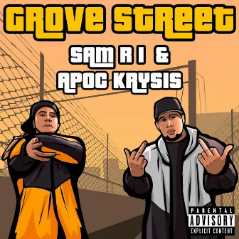 GROVE STREET by Sam R I