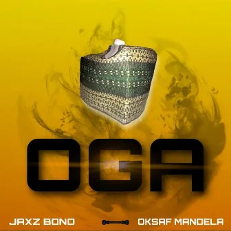 Oga by Oksaf Mandela