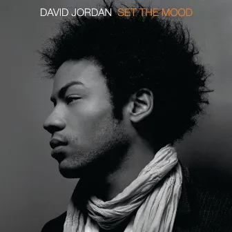 Set The Mood by David Jordan