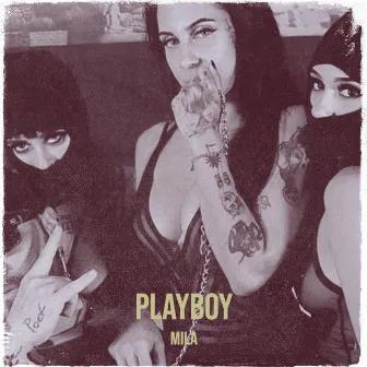 Playboy by MILA