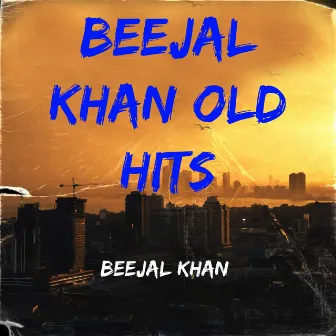 Beejal Khan Old Hits by Beejal Khan