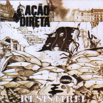 Resistirei (Deluxe Edition) by Ação Direta