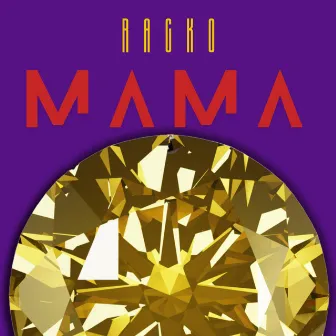 Mama by Racko