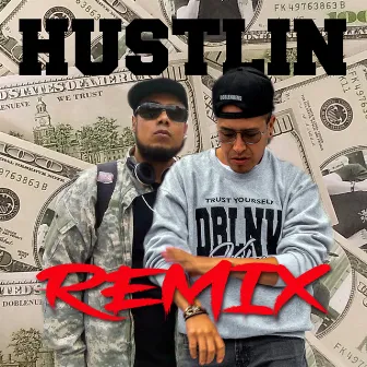 Hustlin (Remix) by Rode Doblenueve