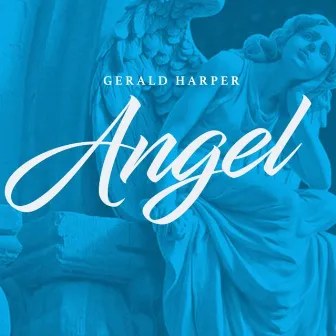 Angel by Gerald Harper