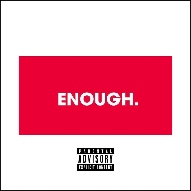 Enough