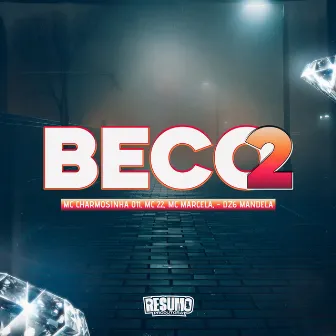 Beco 2 by Mc Marcela