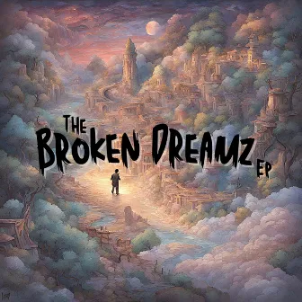 Broken Dreamz by SCTYB