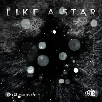 Like A Star (With 넉살, 차선수) by iDeal