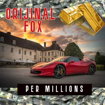 Per Millions by Orijinal Fox